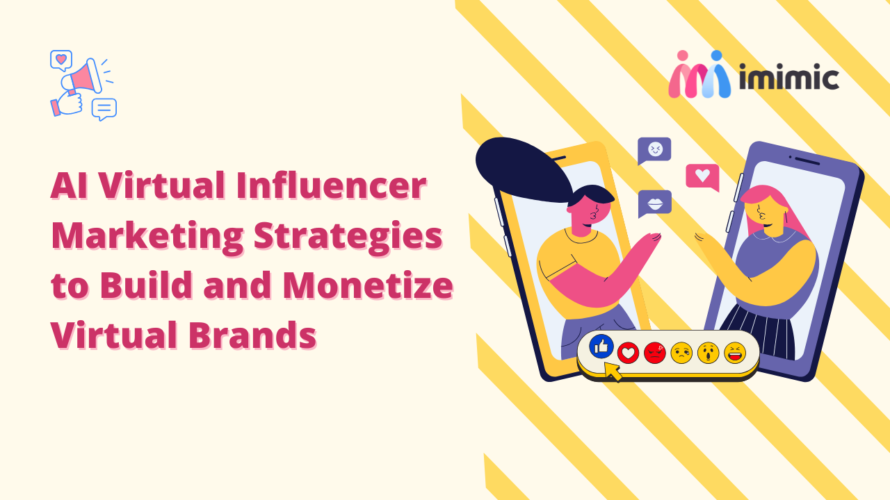 AI Virtual Influencer Marketing Strategies to Build and Monetize Virtual Brands